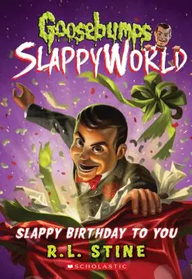 Slappy szülinapod van (Goosebumps Slappyworld #1), 1 - Slappy Birthday to You (Goosebumps Slappyworld #1), 1