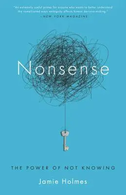 Nonszensz: The Power of Not Knowing - Nonsense: The Power of Not Knowing