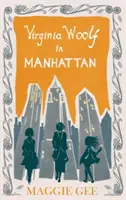 Virginia Woolf Manhattanben - Virginia Woolf in Manhattan