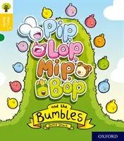 Oxford Reading Tree Story Sparks: Oxford Level 5: Pip, Lop, Mip, Mip, Bop and the Bumbles - Oxford Reading Tree Story Sparks: Oxford Level 5: Pip, Lop, Mip, Bop and the Bumbles