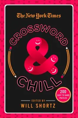 The New York Times Crossword & Chill: 200 könnyű és nehéz rejtvény - The New York Times Crossword & Chill: 200 Easy to Hard Puzzles