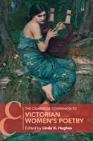 The Cambridge Companion to Victorian Women's Poetry (Cambridgeský průvodce viktoriánskou ženskou poezií) - The Cambridge Companion to Victorian Women's Poetry