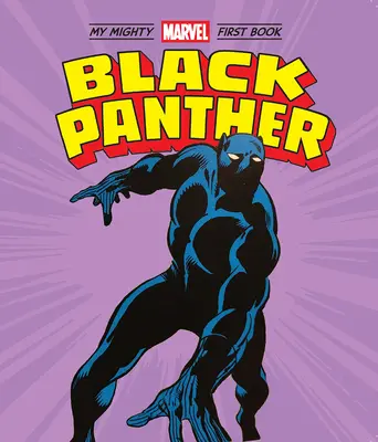 Fekete Párduc: Panther Panthers: My Mighty Marvel First Book - Black Panther: My Mighty Marvel First Book