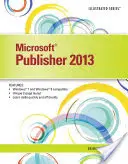 Microsoft Publisher 2013 illusztrált - Microsoft Publisher 2013 Illustrated