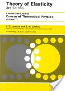 A rugalmasság elmélete: 7. kötet - Theory of Elasticity: Volume 7