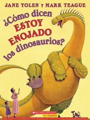 Cmo Dicen Estoy Enojado Los Dinosaurios? (Hogyan mondják a dinoszauruszok, hogy dühös vagyok?) - Cmo Dicen Estoy Enojado Los Dinosaurios? (How Do Dinosaurs Say I'm Mad?)