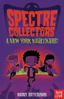 Spectre Collectors: Egy New York-i rémálom! - Spectre Collectors: A New York Nightmare!