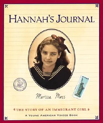 Hannah naplója: Egy bevándorló lány története - Hannah's Journal: The Story of an Immigrant Girl