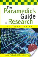 A mentőorvos útmutatója a kutatáshoz: Bevezetés - The Paramedic's Guide to Research: An Introduction