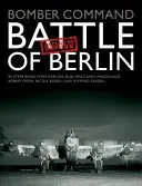 Bomber Command: Berlini csata: Failed to Return - Bomber Command: Battle of Berlin: Failed to Return