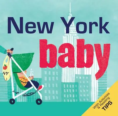 New York-i baba: Egy helyi babakönyv - New York Baby: A Local Baby Book