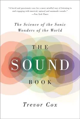 A hangok könyve: A világ hangcsodáinak tudománya - The Sound Book: The Science of the Sonic Wonders of the World