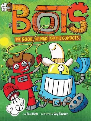 A jó, a rossz és a tehénrobotok, 2 - The Good, the Bad, and the Cowbots, 2