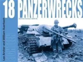 Páncélosok roncsai 18 - német páncélosok 1944-45 - Panzerwrecks 18 - German Armour 1944-45