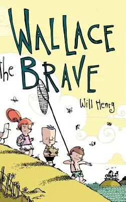 Wallace, a bátor - Wallace the Brave