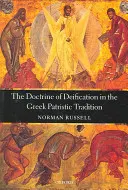 A megistenülés tana a görög patrisztikus hagyományban - The Doctrine of Deification in the Greek Patristic Tradition