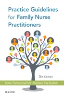 Gyakorlati iránymutatások a családi ápolónők számára - Practice Guidelines for Family Nurse Practitioners