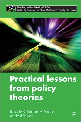 A politikaelméletek gyakorlati tanulságai - Practical Lessons from Policy Theories