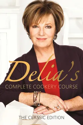 Delia teljes főzőtanfolyama - Delia's Complete Cookery Course