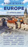 Andy Steves Európája: Steves Steves: City-Hopping on a Budget - Andy Steves' Europe: City-Hopping on a Budget