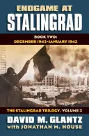 Végjáték Sztálingrádnál, második könyv: 1942 decembere-1943 februárja - Endgame at Stalingrad, Book Two: December 1942-February 1943