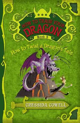 Így neveld a sárkányodat: Hogyan csavarjuk el a sárkány meséjét - How to Train Your Dragon: How to Twist a Dragon's Tale