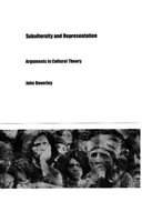 A szubalternitás és a reprezentáció: Érvek a kultúraelméletben - Subalternity and Representation: Arguments in Cultural Theory