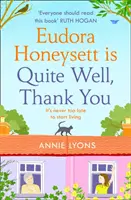 Eudora Honeysett elég jól van, köszönöm. - Eudora Honeysett is Quite Well, Thank You