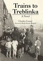 Vonatok Treblinkába - Trains to Treblinka