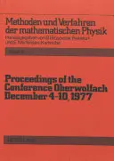 Az oberwolfachi konferencia jegyzőkönyvei: december 4-10, 1977 - Proceedings of the Conference Oberwolfach: December 4-10, 1977