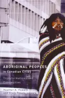 Aboriginal Peoples in Canadian Cities: Kanadai kanadai polgárság: Átalakulások és folytonosságok - Aboriginal Peoples in Canadian Cities: Transformations and Continuities