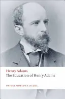 Henry Adams nevelése - The Education of Henry Adams