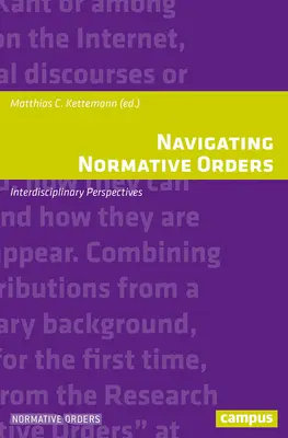 Navigálás a normatív rendek között: Interdiszciplináris perspektívák - Navigating Normative Orders: Interdisciplinary Perspectives