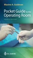 Zsebkönyv a műtőbe - Pocket Guide to the Operating Room