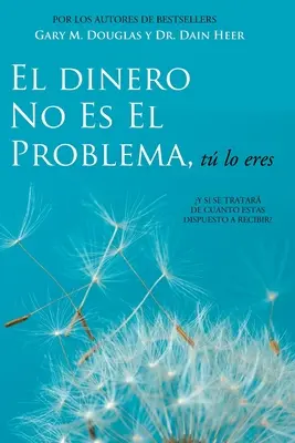 El Dinero No Es El Problema, T Lo Eres - Nem a pénz a probléma spanyolul - El Dinero No Es El Problema, T Lo Eres - Money is Not the Problem Spanish