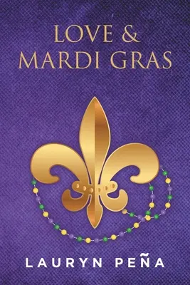 Szerelem és Mardi Gras - Love & Mardi Gras