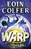 Forever Man (W.A.R.P. 3. könyv) - Forever Man (W.A.R.P. Book 3)