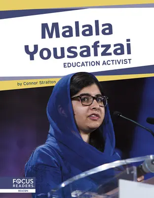 Malala Yousafzai: oktatási aktivista - Malala Yousafzai: Education Activist