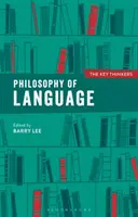 A nyelv filozófiája: A legfontosabb gondolkodók - Philosophy of Language: The Key Thinkers