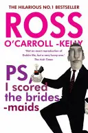 Ross O'Carroll-Kelly: Ps, én szereztem a koszorúslányokat - Ross O'Carroll-Kelly, Ps, I Scored the Bridesmaids