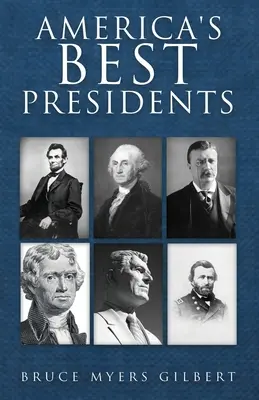 Amerika legjobb elnökei - America's Best Presidents