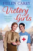 Victory Girls (Lavender Road 6) - Megható történet a második világháború bátor londoni asszonyairól. - Victory Girls (Lavender Road 6) - A touching saga about London's brave women of World War Two