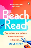 Beach Read - A New York Times bestsellerszerző nevetős szerelmi történet, amivel idén nyáron el akarsz majd menekülni - Beach Read - The New York Times bestselling laugh-out-loud love story you'll want to escape with this summer