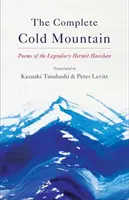 A teljes Cold Mountain: A legendás remete Hanshan versei - The Complete Cold Mountain: Poems of the Legendary Hermit Hanshan