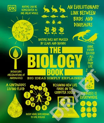 A biológiakönyv: Nagy eszmék egyszerűen magyarázva - The Biology Book: Big Ideas Simply Explained