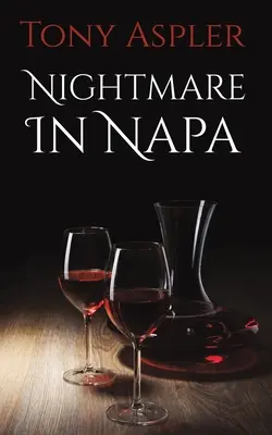 Rémálom Nápában - Nightmare In Napa