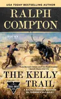 Ralph Compton a Kelly-ösvény - Ralph Compton the Kelly Trail