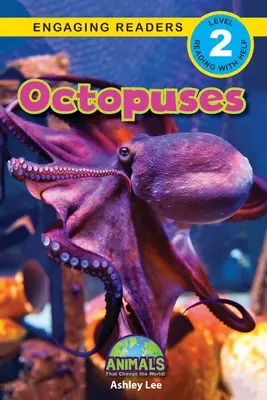 Polipok: Animals That Change the World! (Engaging Readers, 2. szint) - Octopuses: Animals That Change the World! (Engaging Readers, Level 2)