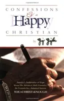 Egy boldog keresztény vallomásai - Confessions of a Happy Christian