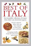 Best of Italy: Ellenállhatatlan receptgyűjtemény Olaszország napsütötte régióiból - Best of Italy: An Irresistible Collection of Recipes from Italy's Sun-Drenched Regions